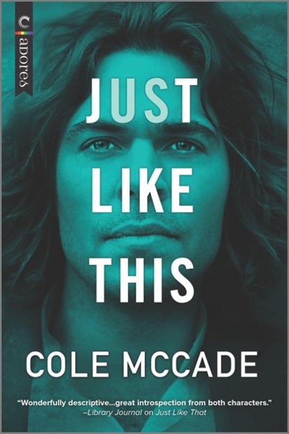 Just Like This, Cole Mccade - Paperback - 9781335200907