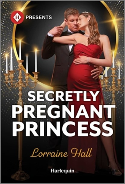 Secretly Pregnant Princess, Lorraine Hall - Paperback - 9781335213501