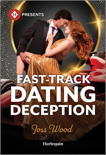 Fast-Track Dating Deception, Joss Wood - Paperback - 9781335213563