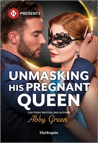 Unmasking His Pregnant Queen, Abby Green - Paperback - 9781335213853