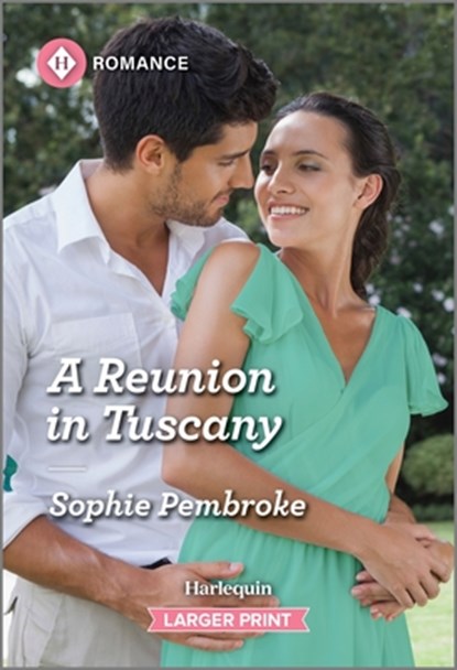 A Reunion in Tuscany, Sophie Pembroke - Paperback - 9781335216465