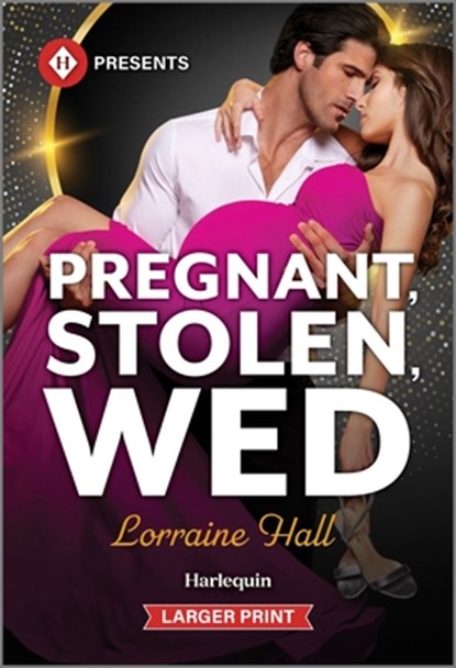 Pregnant, Stolen, Wed, Lorraine Hall - Paperback - 9781335219015