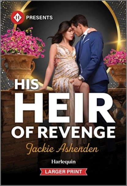His Heir of Revenge, Jackie Ashenden - Paperback - 9781335219411