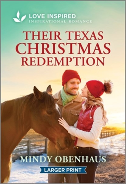 Their Texas Christmas Redemption: An Uplifting Inspirational Romance, Mindy Obenhaus - Paperback - 9781335230171