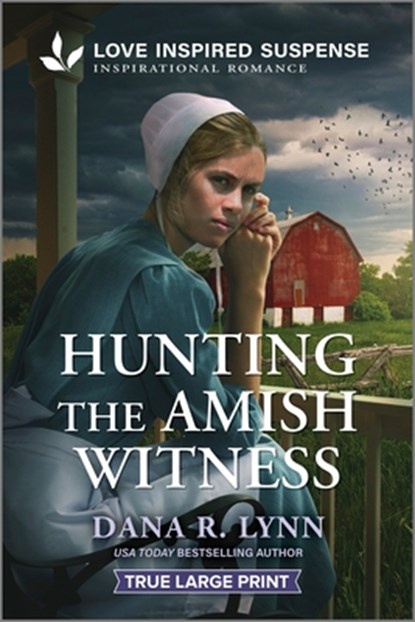 Hunting the Amish Witness, Dana R. Lynn - Paperback - 9781335400024