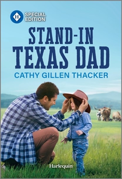 Stand-In Texas Dad, Cathy Gillen Thacker - Paperback - 9781335402332