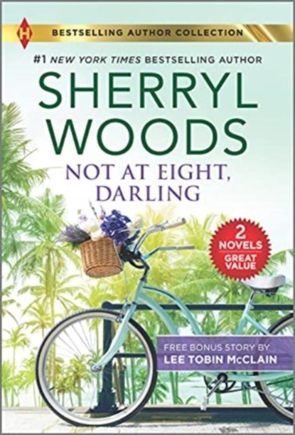 NOT AT EIGHT DARLING THE SOLDIER & THE S, SHERRYL WOODS - Paperback - 9781335406231