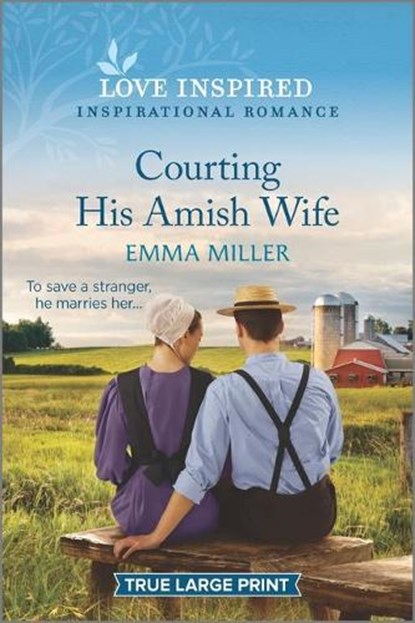 Courting His Amish Wife, MILLER,  Emma - Paperback - 9781335409393