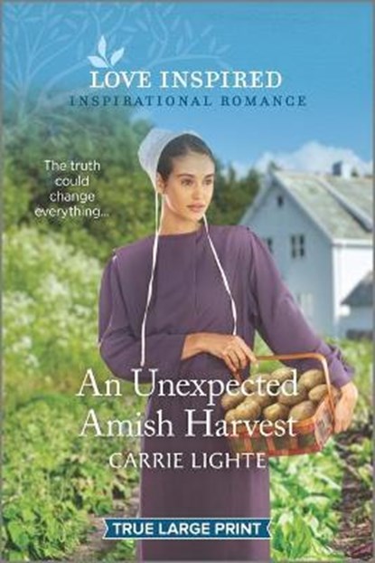 An Unexpected Amish Harvest, LIGHTE,  Carrie - Paperback - 9781335409430