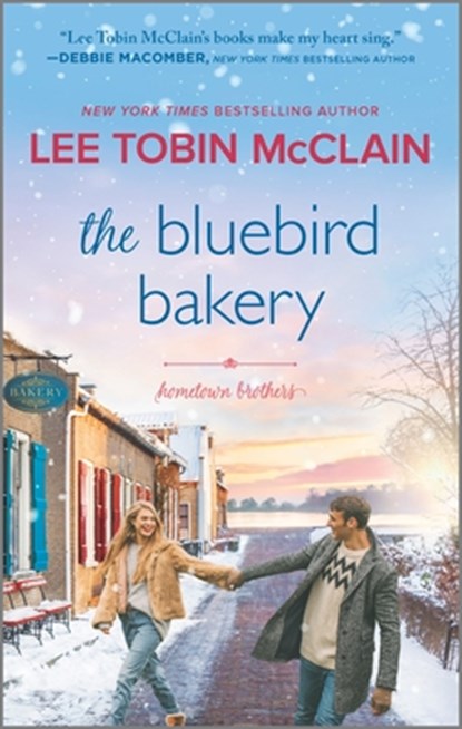 The Bluebird Bakery: A Small Town Romance, Lee Tobin McClain - Paperback - 9781335427434