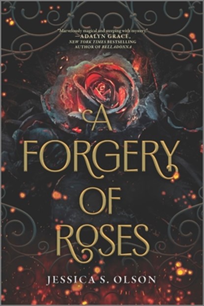 A Forgery of Roses, Jessica S. Olson - Paperback - 9781335429193