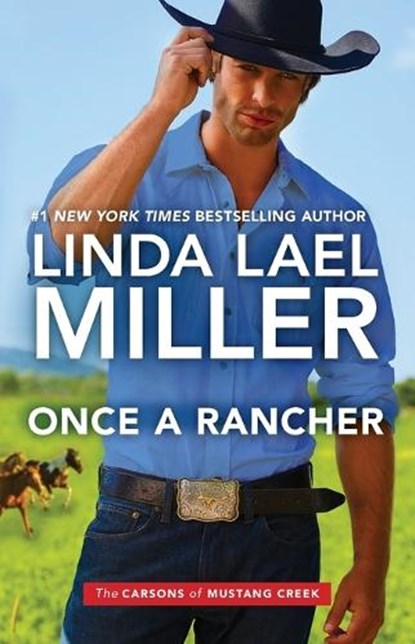 Once a Rancher, Linda Lael Miller - Paperback - 9781335449894