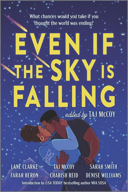 Even If the Sky is Falling, Taj McCoy ;  Farah Heron ;  Lane Clarke ;  Charish Reid ;  Denise Williams ;  Sarah Smith - Paperback - 9781335452559