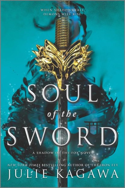 Soul of the Sword, Julie Kagawa - Paperback - 9781335453792