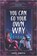 You Can Go Your Own Way, Eric Smith - Paperback - 9781335454348