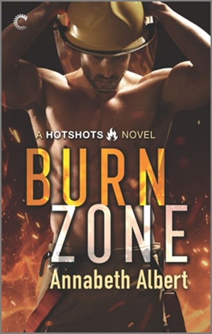 Burn Zone: A Gay Firefighter Romance, Annabeth Albert - Paperback - 9781335459497