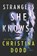 Strangers She Knows (Original), Christina Dodd - Paperback - 9781335468338