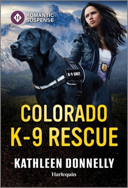 Colorado K-9 Rescue, Kathleen Donnelly - Paperback - 9781335471604