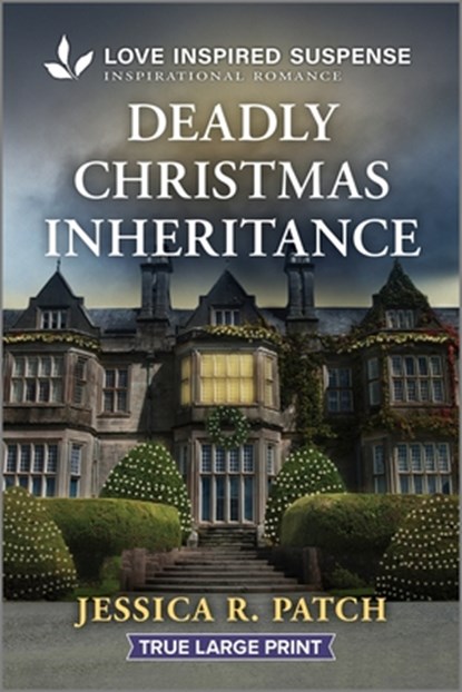 Deadly Christmas Inheritance: A Thrilling Romantic Suspense Book, Jessica R. Patch - Paperback - 9781335483942