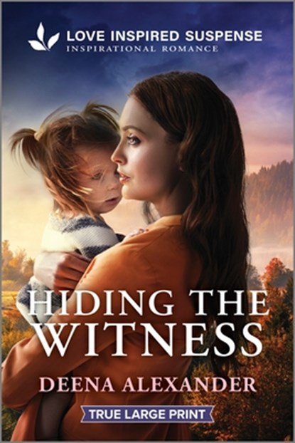 Hiding the Witness, Deena Alexander - Paperback - 9781335484062