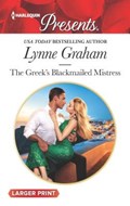 The Greek's Blackmailed Mistress | Lynne Graham | 