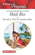 Bound by Their Scandalous Baby | Heidi Rice | 