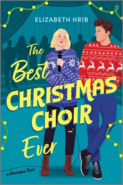 The Best Christmas Choir Ever: A Spicy Cozy Holiday Romance, Elizabeth Hrib - Paperback - 9781335507273