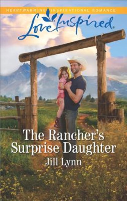The Rancher's Surprise Daughter, LYNN,  Jill - Paperback - 9781335509666