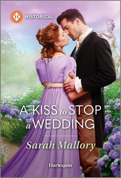 A Kiss to Stop a Wedding, Sarah Mallory - Paperback - 9781335540188