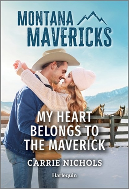 My Heart Belongs to the Maverick, Carrie Nichols - Paperback - 9781335540874