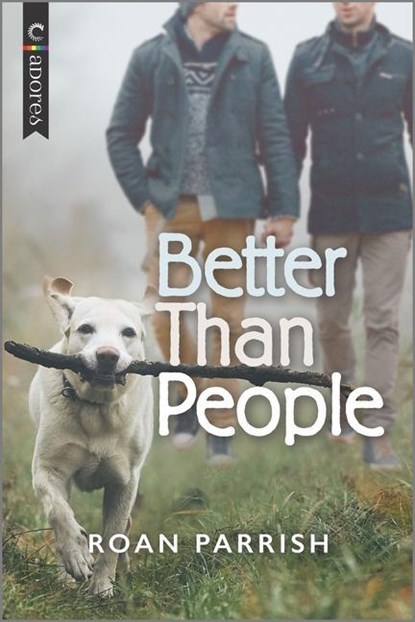 BETTER THAN PEOPLE ORIGINAL/E, Roan Parrish - Paperback - 9781335542823