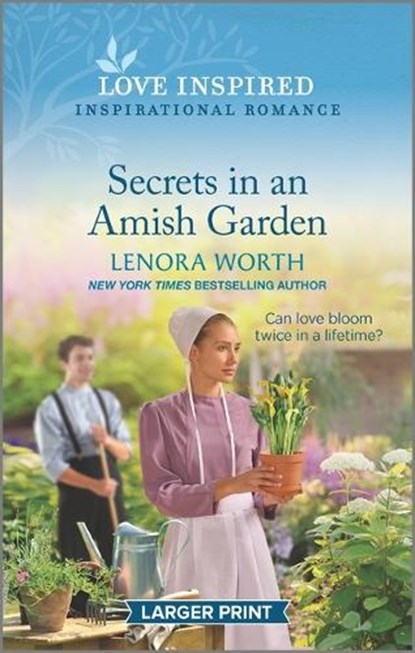Secrets in an Amish Garden: An Uplifting Inspirational Romance, WORTH,  Lenora - Paperback - 9781335567673
