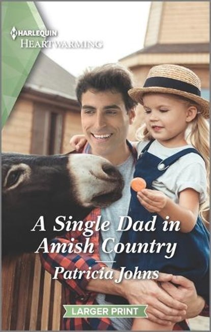 A Single Dad in Amish Country: A Clean and Uplifting Romance, Patricia Johns - Paperback - 9781335585035
