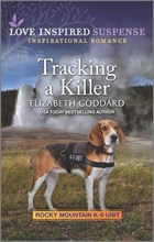 Tracking a Killer | Elizabeth Goddard | 
