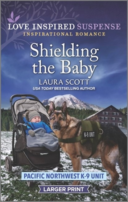 Shielding the Baby, Laura Scott - Paperback - 9781335588340