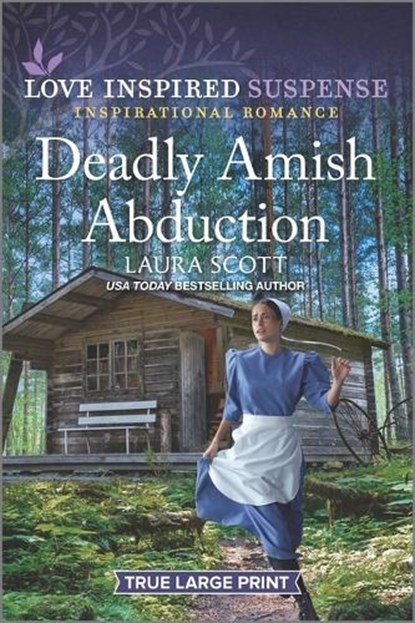 Deadly Amish Abduction, Laura Scott - Paperback - 9781335588999