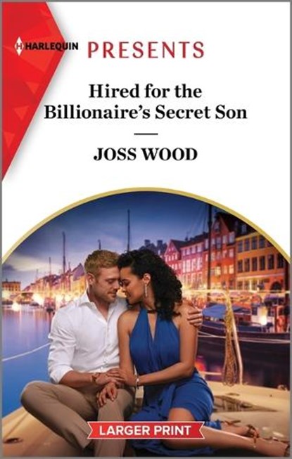 Hired for the Billionaire's Secret Son, Joss Wood - Paperback - 9781335592033