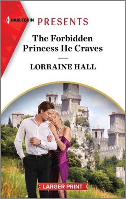 The Forbidden Princess He Craves, Lorraine Hall - Paperback - 9781335592057
