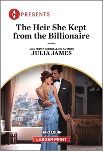 The Heir She Kept from the Billionaire, Julia James - Paperback - 9781335592491