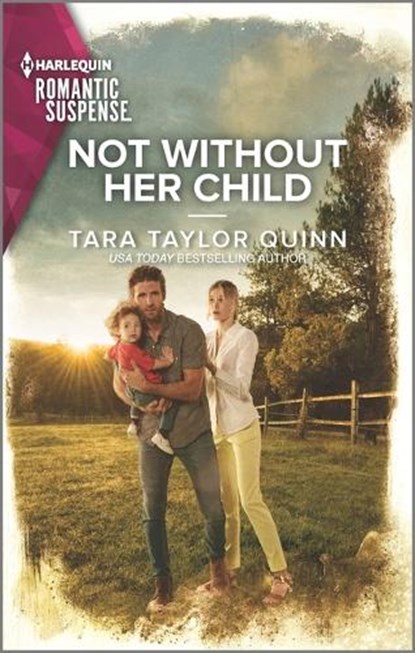 Not Without Her Child, Tara Taylor Quinn - Paperback - 9781335593696
