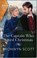 The Captain Who Saved Christmas, Bronwyn Scott - Paperback - 9781335595706