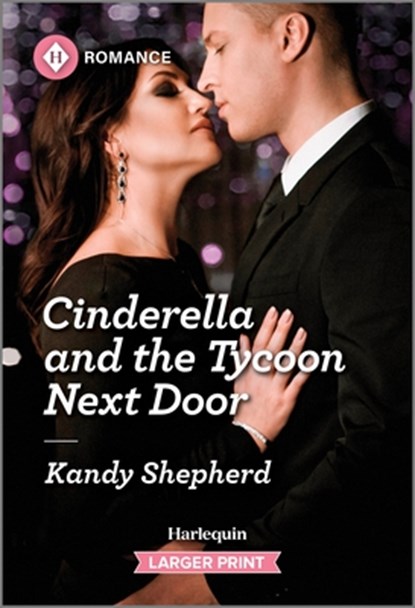 Cinderella and the Tycoon Next Door, Kandy Shepherd - Paperback - 9781335596703