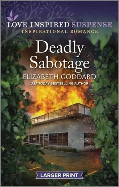 Deadly Sabotage, Elizabeth Goddard - Paperback - 9781335599209