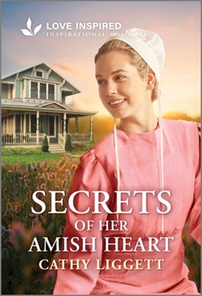 Secrets of Her Amish Heart: An Uplifting Inspirational Romance, Cathy Liggett - Paperback - 9781335621085