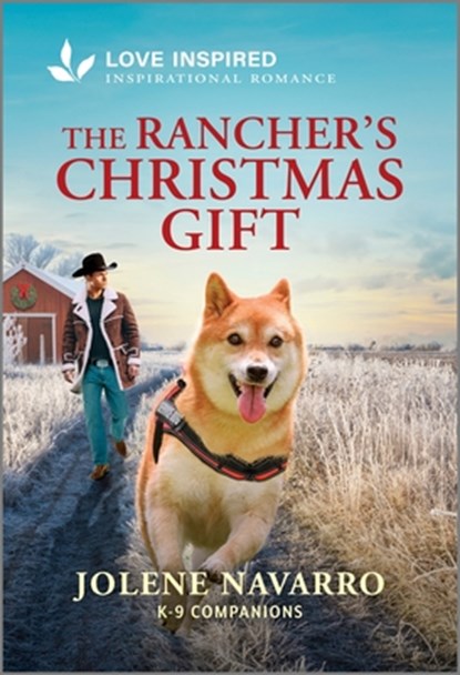 The Rancher's Christmas Gift: An Uplifting Inspirational Romance, Jolene Navarro - Paperback - 9781335621276