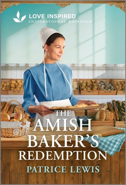 The Amish Baker's Redemption: An Uplifting Inspirational Romance, Patrice Lewis - Paperback - 9781335621436