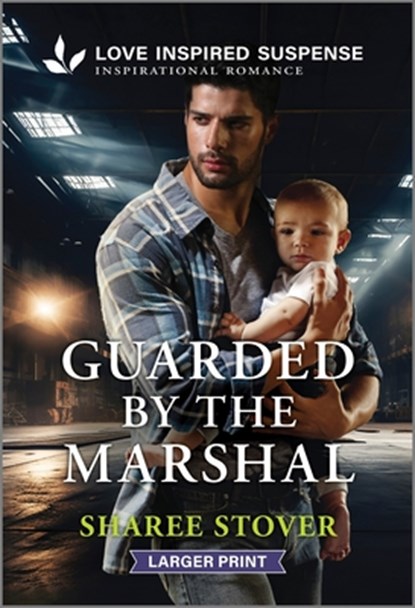 Guarded by the Marshal, Sharee Stover - Paperback - 9781335638281