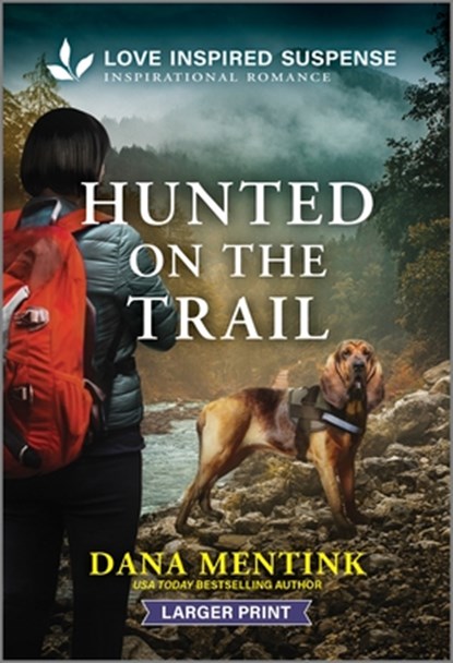 Hunted on the Trail, Dana Mentink - Paperback - 9781335638458