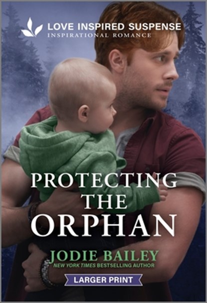 Protecting the Orphan, Jodie Bailey - Paperback - 9781335638649