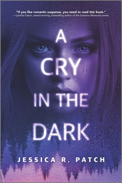 A Cry in the Dark, Jessica R. Patch - Paperback - 9781335662576